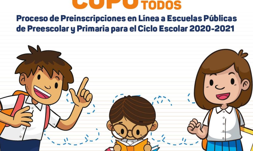 INICIAN PREINSCRIPCIONES EN PREESCOLAR, PRIMARIA Y SECUNDARIA EN ...